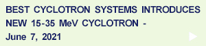 Best Cyclotron Systems' new 15-35 MeV Cyclotron