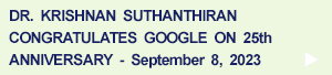 Suthanthiran Congratulates Google on 25th Anniversary