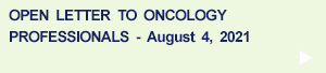 Open Letter to Oncology Professionals