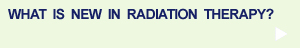 Radiation Therapy